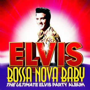 Download track Got A Lot O'livin'to Do Elvis Presley