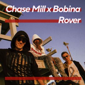 Download track Rover Bobina, Chase Mill