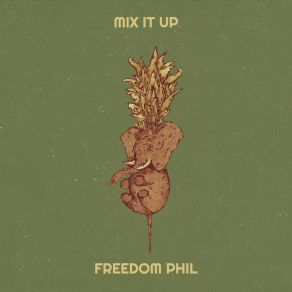 Download track Sometimes It's Like That Freedom Phil