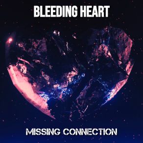 Download track When You're Not Around Missing Connection