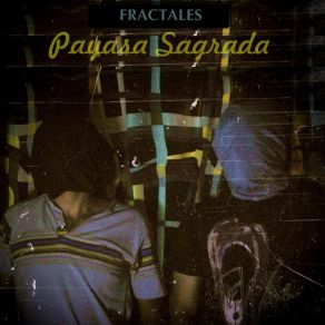 Download track Fractales Payasa Sagrada