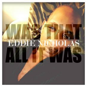 Download track Was That All It Was (Djpope's Sound Of Baltimore Instrumental) Eddie NicholasDjPope