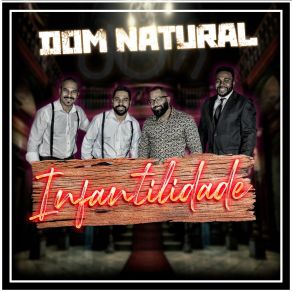 Download track Infantilidade Dom Natural