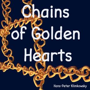 Download track Chains Of Golden Hearts (Pt. 5) Hans-Peter Klimkowsky