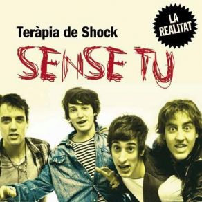 Download track Sense Tu Teràpia De Shock