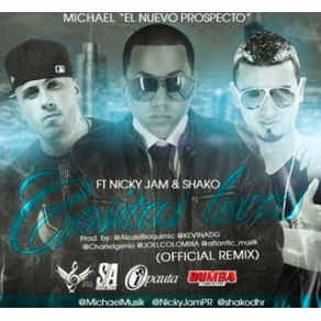 Download track Cositas Locas (Official Remix) Nicky Jam, Shako, Michael 