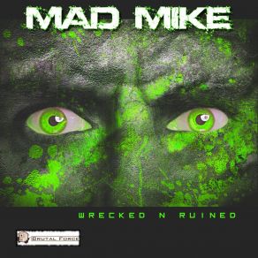 Download track Nobody Escapes Mad Mike