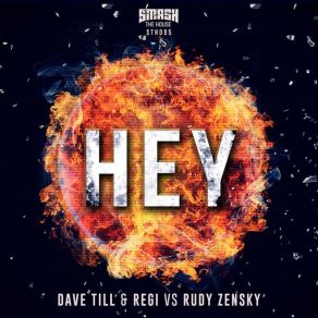 Download track HEY (Original Mix) Regi, Dave Till, Rudy Zensky