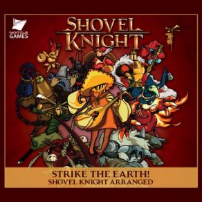 Download track Shovel Knight Kickstarter Trailer Manami Matsumae, Jake Kaufman