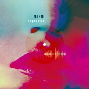 Download track Superkiss (Saus & Braus Remix) ManniManoel Vanni