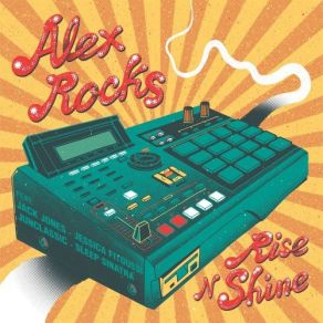 Download track Rise N Shine Alex RocksSleep Sinatra