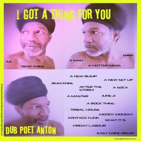 Download track I Got A Thing For You Dub Poet Anton