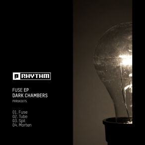 Download track Fuse (Original Mix) Dark Chambers