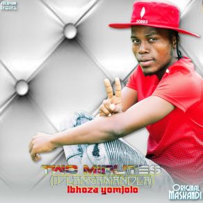 Download track Umfazi Wangempela (Remix) Two Minutes