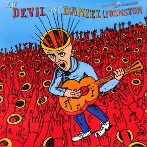 Download track Urge Daniel Johnston, The Devil