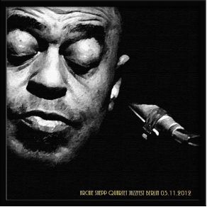 Download track Announcement Archie Shepp Archie Shepp Quartet