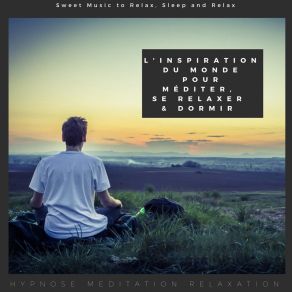 Download track L'amour De La Terre Hypnose Meditation Relaxation