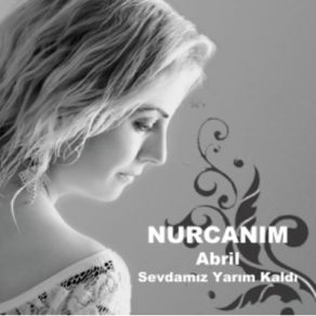 Download track Yedum Anzer Balini Nurcanım Abril