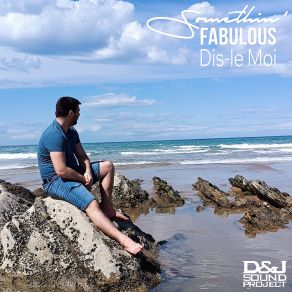 Download track Dis-Le Moi (Instrumental Mix) Somethin' Fabulous