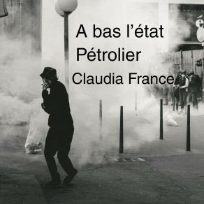 Download track A Bas L'état Pétrolier (Bilingual Version) Claudia France