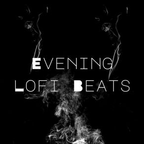 Download track Evening Thoughts LofiCentral