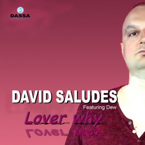 Download track Lover Why David Saludes