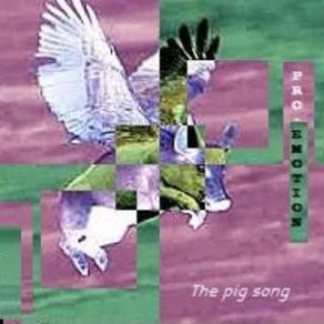 Download track The Pig Song (Original Version) Pro - Emotion