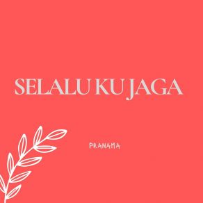 Download track Sempat Kehilangan Pranama