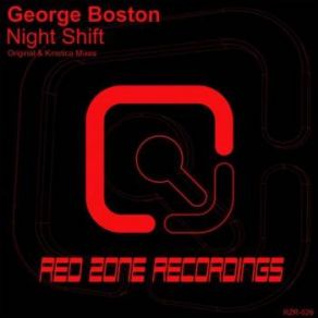 Download track Night Shift (Original Mix) Boston George