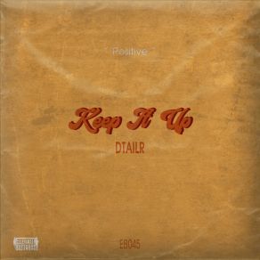 Download track Keep It Up Dtailr