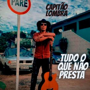 Download track Eu Tô Muito Doido Capitão Lombra