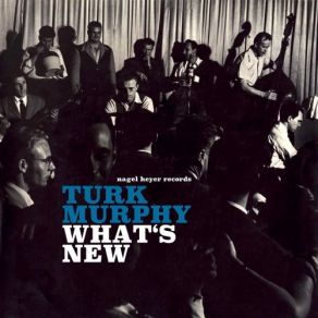 Download track Tom Cat Blues Turk Murphy