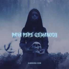 Download track Pava Pepe Gemabody (Speed Up) $ MOKING RXW