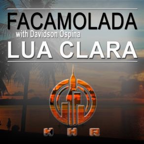 Download track Lua Clara (Davidson Ospina Mix) Facamolada