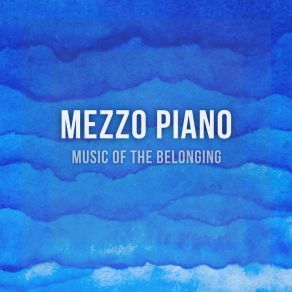 Download track Testimony Mezzo-Piano