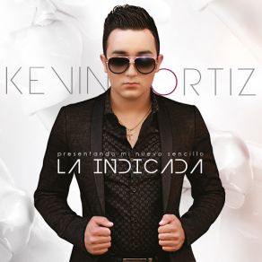 Download track La Indicada Kevin Ortiz