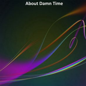 Download track About Damn Time (Speed Up Remix) Bob Tik