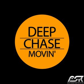 Download track Movin' Radio Edit Deep Chase