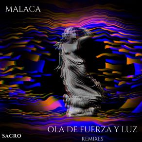 Download track Ola De Fuerza Y Luz (Valmont Remix) MalacaValmont, Soul Citizen, Gerardo Valderrabano Montcouquiol