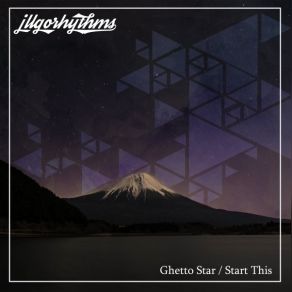 Download track Ghetto Star Illgorhythms