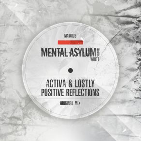 Download track Positive Reflections (Extended Mix) Activa, Lostly