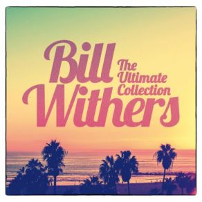 Download track I'm Her Daddy Bill Withers