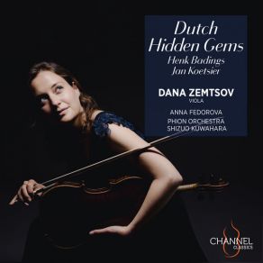 Download track I. Allegro Energico Dana Zemtsov, Phion, Overijssel, Orchestra Of Gelderland, Werkman, Badings, Bosmans, Koetsier, Anna Fedorava, Shizuo Kuwahara