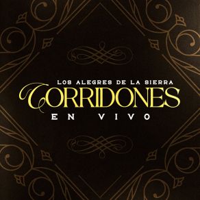 Download track Alineando Cabrones (En Vivo) Los Alegres De La Sierra