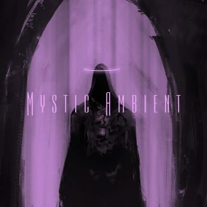 Download track Mystic Ambient (Slowed Tik-Tok Remix) Dark Horror Music