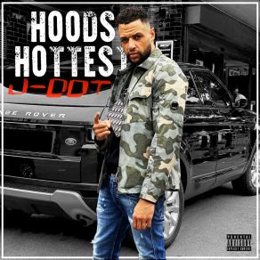 Download track Hoods Hottest J Dot