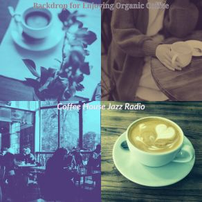 Download track Background For Double Espressos Coffee House Jazz Radio