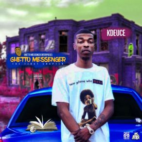 Download track Ghetto Messenger Interlude K-Deuce