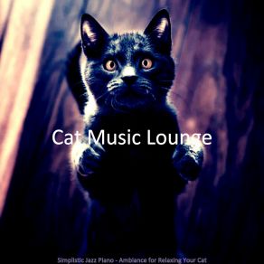 Download track Piano Jazz Soundtrack For Resting Cats Cat Music Lounge