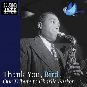 Download track Bluebird (Blue's Bird) Arkadia Jazz All-Stars